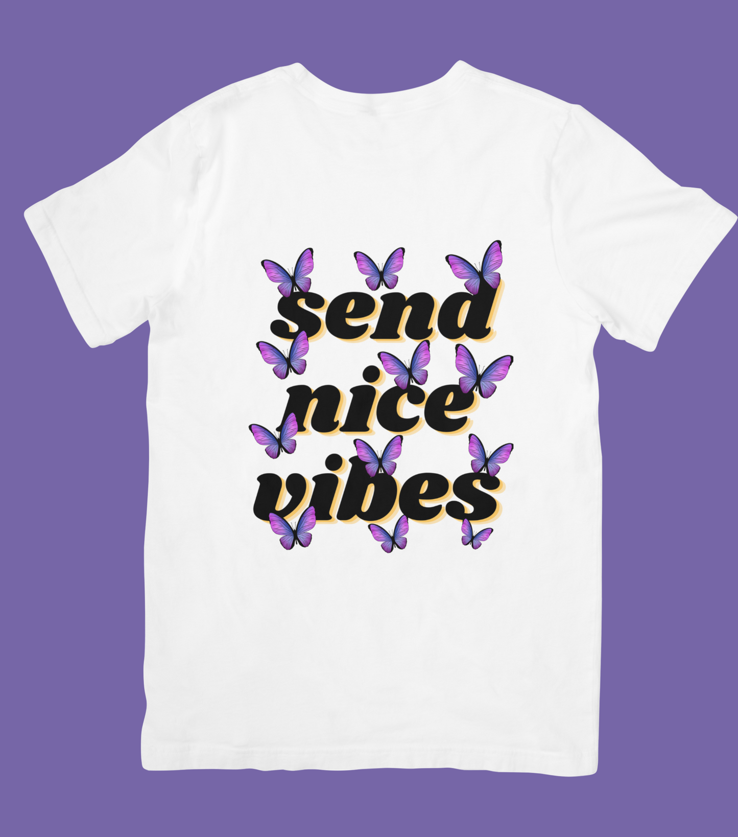 Send Nice Vibes T-shirt