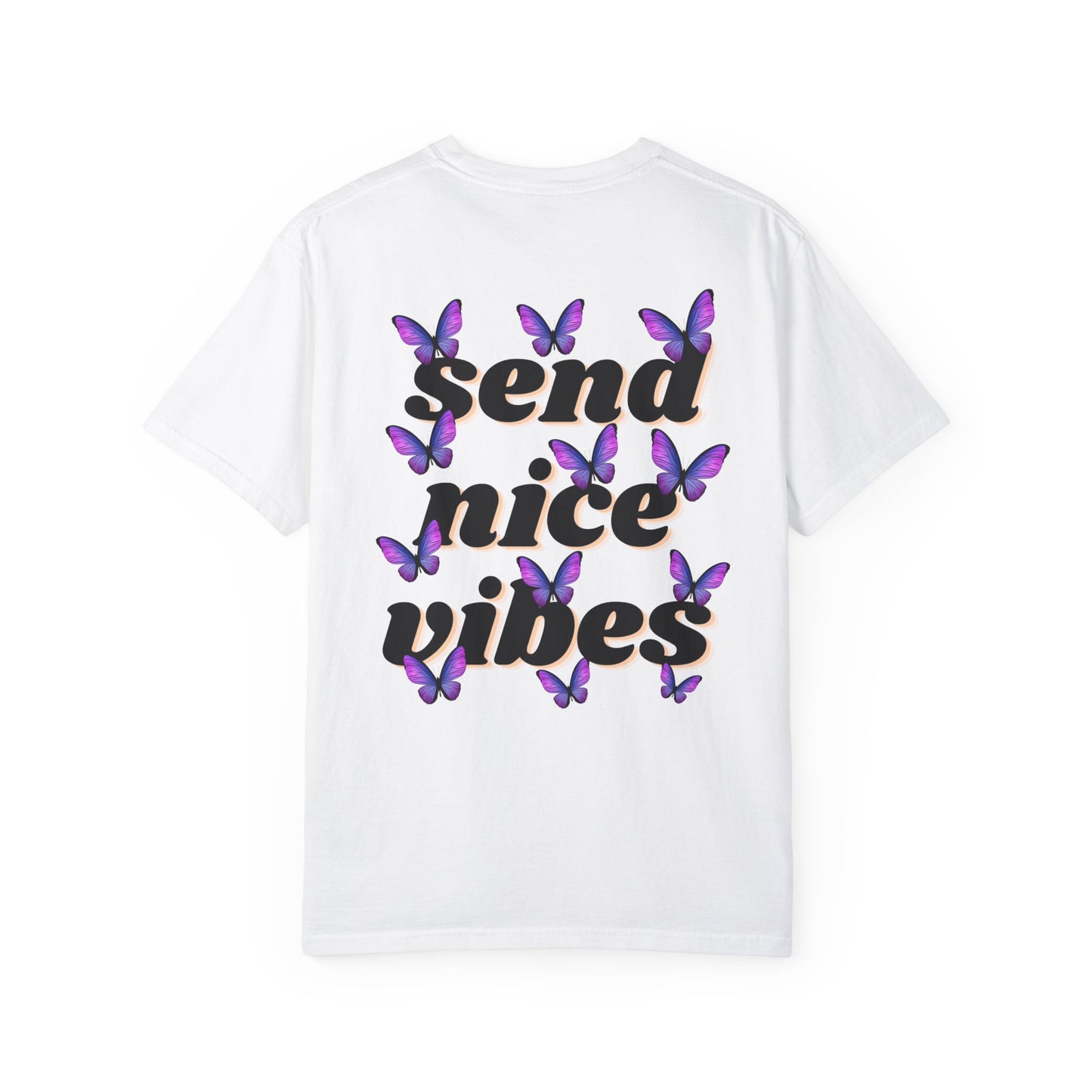 Send Nice Vibes T-shirt