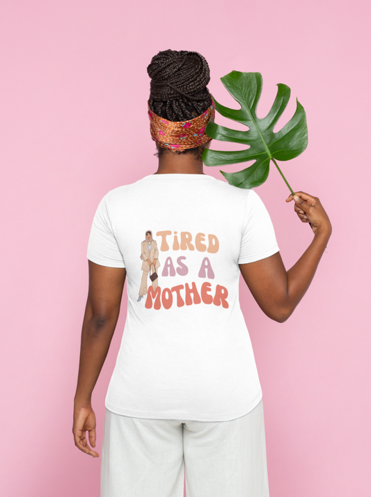 Tired mom T-shirt